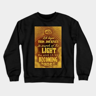 Become the light Crewneck Sweatshirt